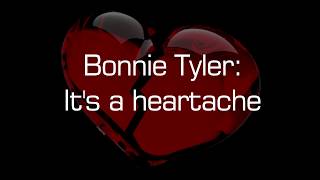 Bonnie Tyler - It's a heartache (with Lyrics)