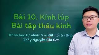 Khoa học tự nhiên lớp 9 - Bài 10: Kính lúp - Bài tập thấu kính - Kết nối tri thức