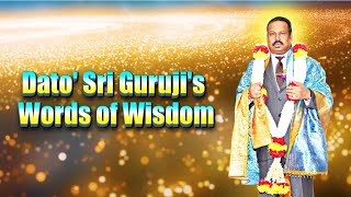 RPT Dato' Sri Guruji's Words of Wisdom 2nd December 2024