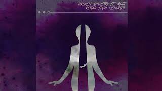 Broken Symmetry - Rehab from Memories ft. Aditi