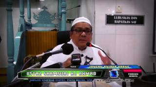 [Tazkirah]JANGAN ANIAYA ORANG - USTAZ SHAMSURI HJ AHMAD