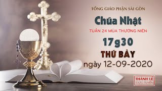 Thánh Lễ trực tuyến: Chúa nhật 24 mùa Thường niên lúc 17g30 ngày 12-9-2020