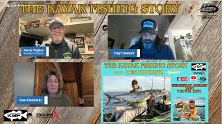 The Kayak Fishing Story-Episode 3 Dee Kaminski