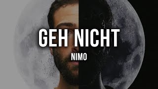 NIMO - GEH NICHT [Lyrics]