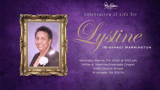 Celebrating The Life & Legacy of Mrs. Lystine (Ginyard) Harrington