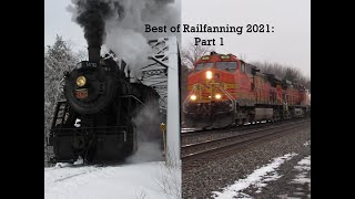 Best of Railfanning 2021: Part 1