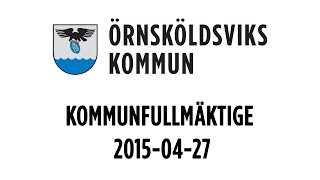 Örnsköldsviks Kommunfullmäktige 2015-04-27