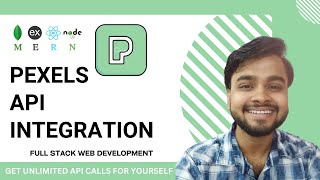 How to Integrate Pexels API | Get Free Photos \u0026 Videos | MERNify