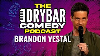 Attainable Happiness w/ Brandon Vestal. The Dry Bar Comedy Podcast Ep.11