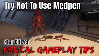 Star Citizen Medical Tips: Try Not To Use Med-Pen Unless Necessary | SC Science \u0026 Fun 4K