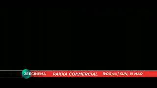 World TV Premiere Pakka Commerical 19 March On Sunday 8pm Only On Zee Cinema