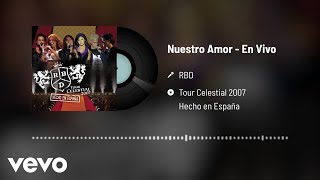 RBD - Nuestro Amor (Audio / En Vivo)