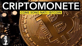 Cosa sono e come sono nati i BITCOIN | CRIPTOMONETE