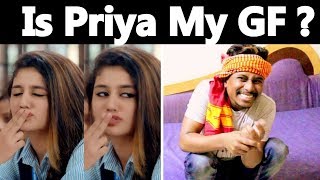 इस देसी लड़के ने पटा लिया प्रिया प्रकाश को || Is Priya Varrier my Girlfriend ?|| Oru Adaar Love ||
