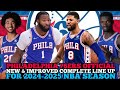 PHILADELPHIA 76ERS OFFICIAL NEW & IMPROVED COMPLETE LINE UP FOR 2024-2025 NBA SEASON | 76ERS UPDATES