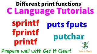 Types of print functions in C - printf fprintf sprintf puts putchar fputs vprintf vfprintf vsprintf