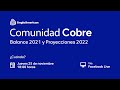 Comunidad Cobre: Balance 2021 y Proyección 2022