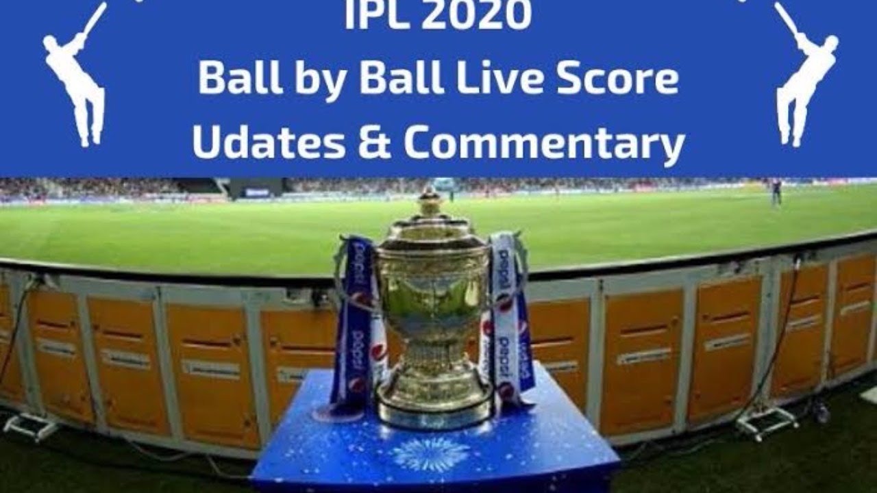 ILP LIVE 2020 BALL BY BALL LIVE SCORE UPDATES & COMMENTARY IN HINDI ...