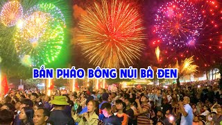 Hàng Ngàn Khách Hành Hương Về Núi Bà Đen Xem Bắn Pháo Bông Mùng 4 Tết Ất Tỵ