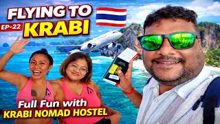Flying to Krabi 🇹🇭 | Nomad Hostel Experience 😍 | EP-22