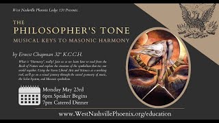 The Philosopher's Tone - Musical Keys to Masonic Harmony by Ernest Chapman, 32° KCCH