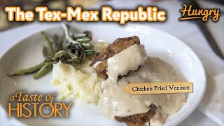 The Tex-Mex Republic - A Taste of History (S10E7)