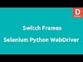 Switching Frames in Selenium Python WebDriver
