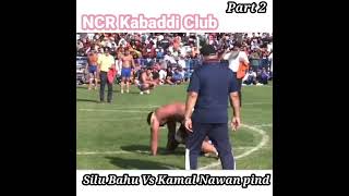 😱Kabaddi Biggest fight 🔥 Silu Bahu Vs Kamal Nawan Pind // Part 2