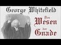 das wesen der gnade george whitefield