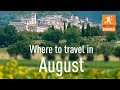 The best places to visit in August