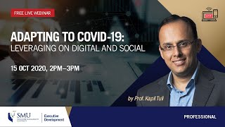 Adapting to COVID-19: Leveraging on Digital and Social