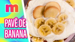 Aprenda a fazer esse delicioso PAVÊ DE BANANA - Mulheres (18/01/2024)