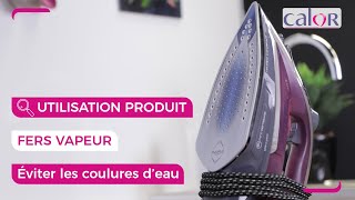 Comment utiliser votre fer vapeur Calor ?