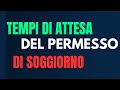 Tempi di attesa del permesso di soggiorno