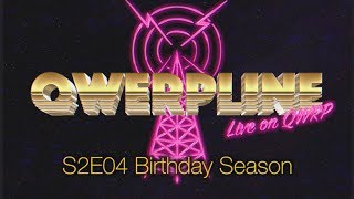 Birthday Season || Qwerpline S2E04