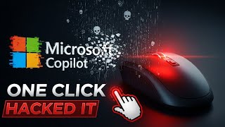 How a Single Click Hacked Microsoft Copilot!