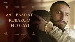 Aaj Ibaadat Lyrical Full Song   Bajirao Mastani   Ranveer Singh & Deepika Padukone