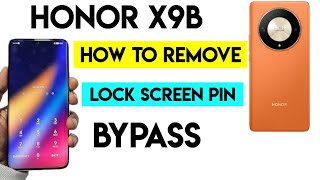 Honor X9b - How to Remove PIN Lock (Bypass Security) #honorx9b