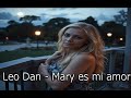 Leo Dan - Mary es mi amor