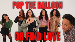 POP THE BALLOON OR FIND LOVE | With Maddi Mays