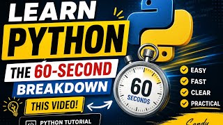 Learn Python: The 60-Second Breakdown this video | Python Tutorial for Beginners