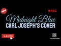 Midnight Blue - Carl Joseph Cover | Electric Light Orchestra