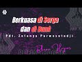 BERKUASA DI SORGA DAN DI BUMI