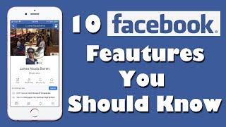 10 Facebook Features You Should Know (2017)