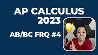 2023 AP Calculus AB and BC Free Response #4