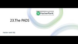 22.The PADS | SQL HackerRank | hackerrank solution | Rajanikanth Gaja