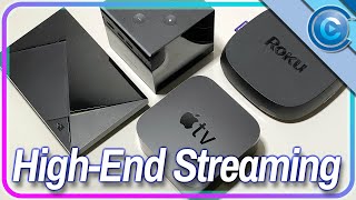 The Best High-End Streaming Devices: Roku Ultra, Apple TV 4K, Shield TV Pro, Fire TV Cube