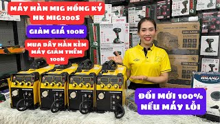 🔴Giảm 100K + 100k 👉 Máy hàn mig Hồng Ký HK MIG200S mẫu mới 2024 | Máy hàn mig 3 chức năng Hồng Ký