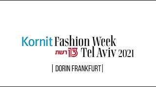 Kornit Fashion Week Tel Aviv 2021: Dorin Frankfurt