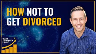 E26 | How Not To Get Divorced